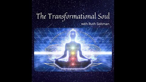 16 November 2022 ~ The Transformational Soul ~ Ep 98