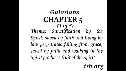 Galatians Chapter 5 (Bible Study) (1 of 5)