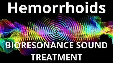 Hemorrhoids_Session of resonance therapy_BIORESONANCE SOUND THERAPY