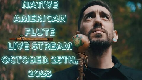 Native American Live Stream October 25th, 2023