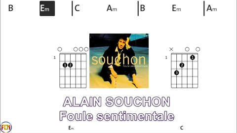 ALAIN SOUCHON - Foule sentimentale - (Chords & Lyrics like a Karaoke) HD