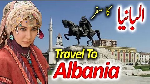 Travel To Albania | Full Documentary And History About Albania In Urdu & Hindi