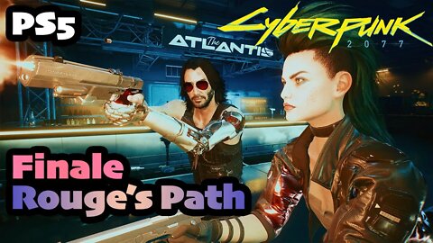 Cyberpunk 2077 | FINALE Rouge's Path Judgement [PS5 1.5 Female V CORPO]