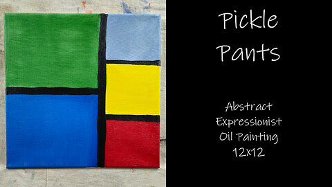 "Pickle Pants" Abstract Expressionist Oil Painting 12x12 Demonstration