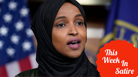 THIS WEEK IN SATIRE: Ilhan Omar Advocates for Incest to be Added to Respect for Marriage Act