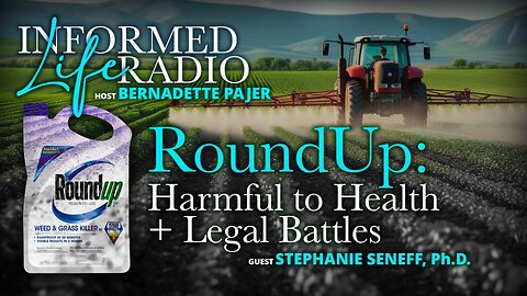 RoundUp: Harmful to Health + Legal Battles