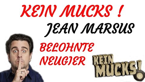 KRIMI Hörspiel - KEIN MUCKS - Jean Marsus - BELOHNTE NEUGIER