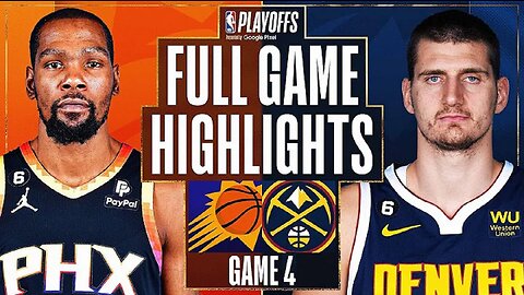 Phoenix Suns vs. Denver Nuggets Full Game 4 Highlights | May 7 | 2022-2023 NBA Playoffs
