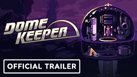 Dome Keeper - Official Version 2.5 'Re-Assessor' Free Update Trailer