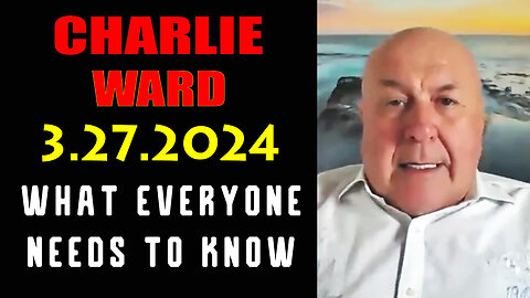 Charlie Ward HUGE Intel March 27, 2Q24