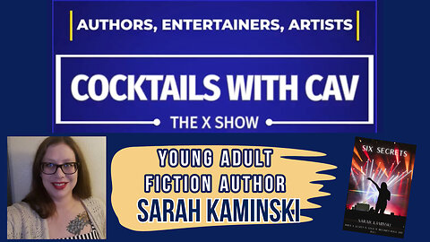Secrets, Social Media and Sarah - Cocktails With Cav & Young Adult Fiction Author Sarah Kaminski!