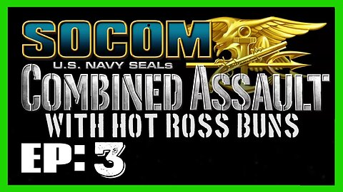 SOCOM U.S. Navy SEALs: Combined Assault - EP 3 - WHIPSAW - HD 60 FPS - Solo Campaign