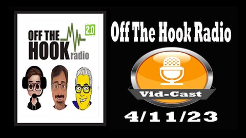 Off The Hook Radio Live 4/11/23