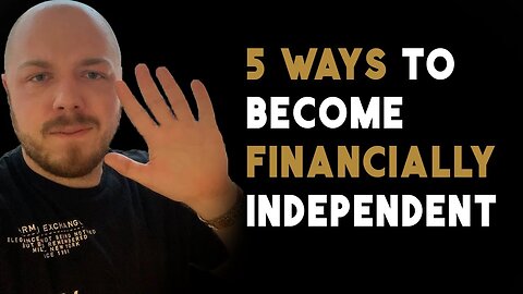 5 Ways to Become Financially Independent in your 20's