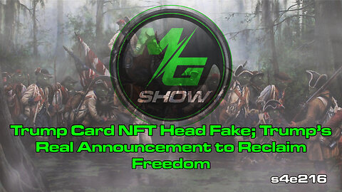 Trump Card NFT Head Fake; Trump's Real Announcement to Reclaim Freedom