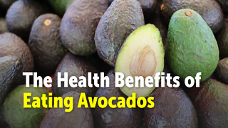 The Health Benefits of Eating Avocados