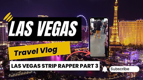 Las Vegas Strip Travel Vlog: Rap Battle Part 3