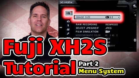 Fuji Xhs2 Xh2 Tutorial Training Video Part 2 Menu System | Users Guide