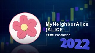 MyNeighborAlice Price Prediction 2022 | ALICE Crypto News Today | ALICE Technical Analysis