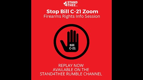 Stand4THEE Bill C-21 (Firearms grab)