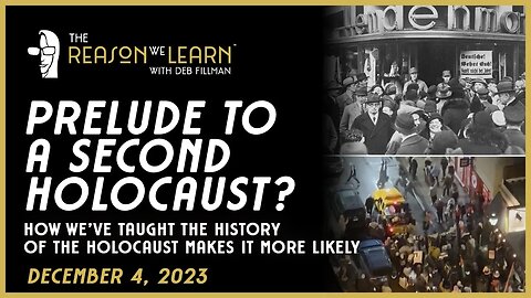 Prelude to a Second Holocaust? How We've Taught the History of the Holocaust Makes it More Likely