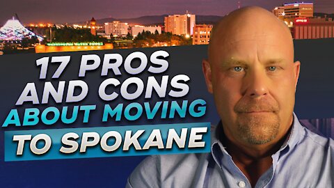 Top 17 Pros and Cons of Moving to Spokane Washington