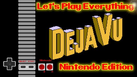 Let's Play Everything: Deja Vu