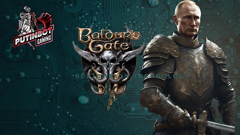 BALDUR'S GATE 3 - Putin Plays Baldur's Gate 3