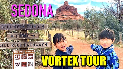 SEDONA for KIDS and Family Part 3 - VORTEX TOUR