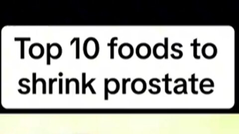 Top 10 foods that shrink an enlarged prostate