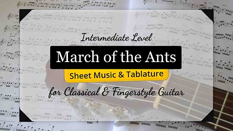 March of the Ants | Sheet Music, Tabs, and Listening Demo | Classical Guitar
