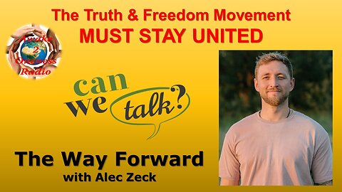 The Way Forward with Alec Zeck is Uniting Humanity