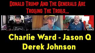 Derek Johnson & Charlie Ward & Jason Q: Donald Trump And The Generals Are..!!!