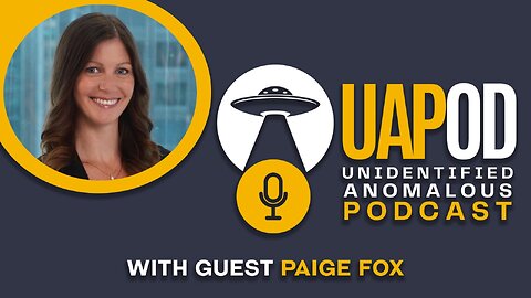 UUAPOD Ep 20 With Guest Paige Fox - Legal Ramification of UFO Disclosure & So Much More