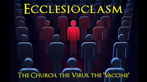 Ecclesioclasm - Lesson 83