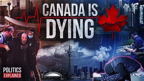 Canada Is Dying (2023 Documentary by Aaron Gunn) | Politics Explained