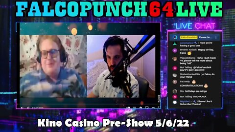 Kino Casino Pre-Show 5/6/22 + 33rd Birthday Supershow | FalcoPunched! #3