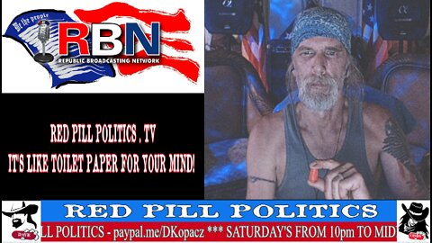 Red Pill Politics (9-10-22) – Weekly RBN Broadcast