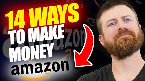 14 Ways to EARN MONEY from Amazon!