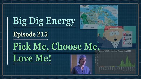 Big Dig Energy 215: Pick Me, Choose Me, Love Me!