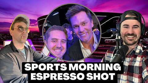 Tom Brady to Join Rumble? | Sports Morning Espresso Shot