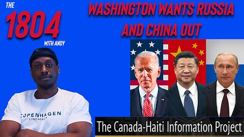 Washington wants China and Russia out of Haiti