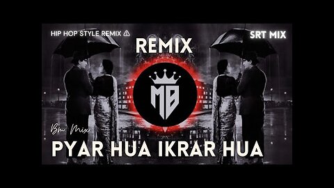 Pyaar Hua Ikrar Hua Hai | New Remix Song | Hip Hop Mix | Shree 420 | High Bass Retro Style | SRTMIX