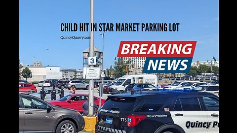 Child Struck By Car in Quincy MA Parking Lot