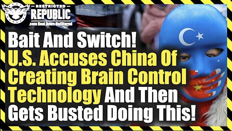 Bait And Switch! U.S Accuses China Of Creating Brain Control Technology Then Gets Busted Doing This!