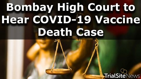 Bombay High Court to Hear COVID-19 Vaccine Death Case