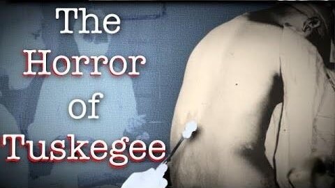 The Horrible Aspects of Science: The horror of the Tuskegee Syphilis Experiment