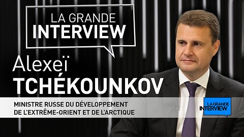 💬 La Grande Interview : Alexeï Tchékounkov