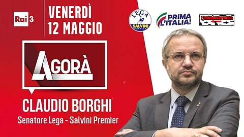 🔴 Interventi del Sen. Claudio Borghi ad Agorà su Rai3 del 12/05/2023.