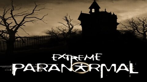 Extreme Paranormal